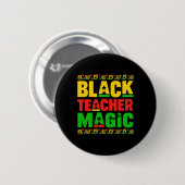 Schwarze Lehrermagie Schwarze Geschichtsmonat-Lehr Button (Vorne & Hinten)
