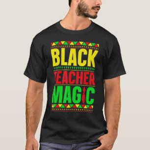 Schwarze Lehrermagie Schwarzer Geschichtsmonat Leh T-Shirt