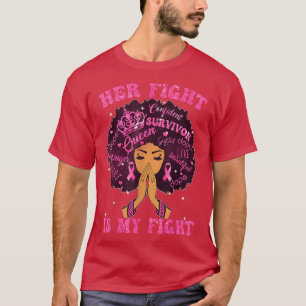 Schwarze Mädchen Frauen ihr Kampf ist mein Kampf B T-Shirt