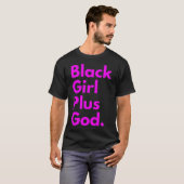 SCHWARZE MÄDCHEN PLUS GOTT T-Shirt (Vorne ganz)