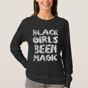Schwarze Mädchen waren Magie Schwarze Geschichte M T-Shirt