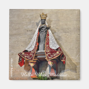 Schwarze Madonna oder Vierge Noir von Halle, Belgi Magnet