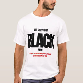 SCHWARZE MÄNNER-UNTERSTÜTZUNG T-Shirt