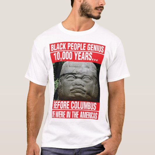 SCHWARZE MENSCHEN DES GENIE-OLMEC IM AMERIKA T-Shirt (Vorderseite)