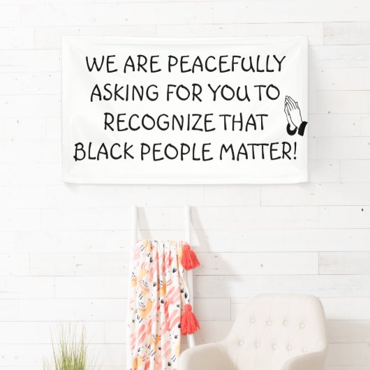 Schwarze Menschen sind wichtig für Friedliche Prot Banner (Insitu)