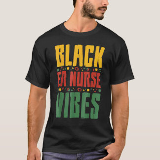 Schwarze Notfallkrankenschwester Vibes Schwarze Ge T-Shirt