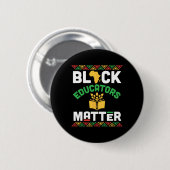 Schwarze Pädagogen Problem Afrikanisches Erbe Schw Button (Vorne & Hinten)