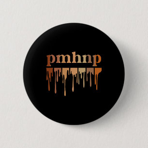 Schwarze Pmhnp Psychiatrische Krankenpflegerin für Button