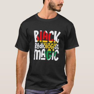 Schwarze Radiologe Magie Afrikanischer Stolz Schwa T-Shirt