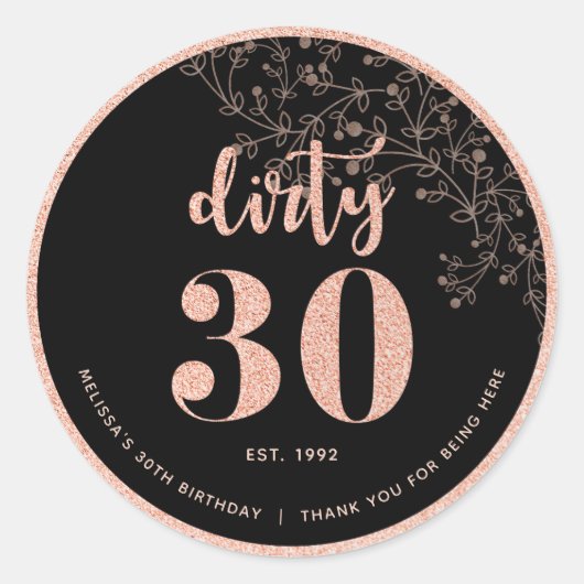 Schwarze Rose Gold Dirty 30 Gastgeschenk Aufkleber (Vorderseite)