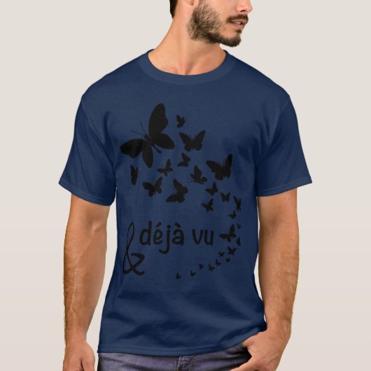 Schwarze Schmetterlinge und Deja Vu T-Shirt (Vorderseite)