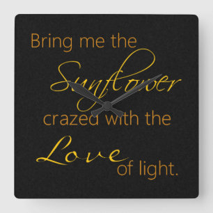 Schwarze Sonnenblume-Zitat-Uhr Quadratische Wanduhr