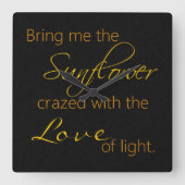 Schwarze Sonnenblumen-Zitat-Uhr Quadratische Wanduhr (Vorderseite)