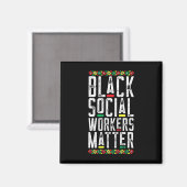 Schwarze Sozialarbeiter Problem Afroamerikaner Leb Magnet (Vorderseite/Rückseite)