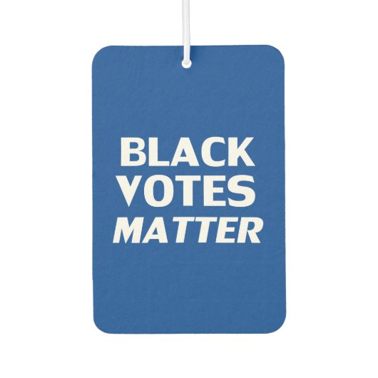 Schwarze Stimmen wichtig - Blaue weiße Lufterfrisc Autolufterfrischer (Vorderseite)