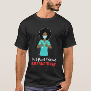 Schwarze stolze gebildete Krankenpflegerin NP T-Shirt