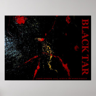 SCHWARZE TAR POSTER