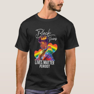 Schwarze Trans-Leben zählen Punkt Stolz T-Shirt