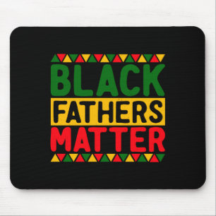Schwarze Väter Schwarzer Stolz Schwarze Geschichte Mousepad