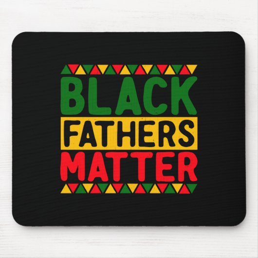 Schwarze Väter Schwarzer Stolz Schwarze Geschichte Mousepad (Vorne)