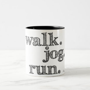 SCHWARZE WALK JOG RUN (Schriftart GELADEN) Zweifarbige Tasse
