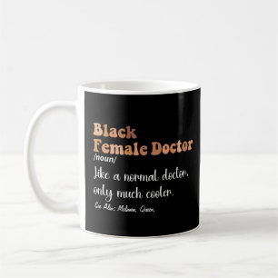 Schwarze weibliche Ärztin Lustige Definition Fraue Kaffeetasse