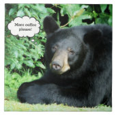 Schwarzer Bär - "Mehr Kaffee bitte" Fliese (Vorderseite)