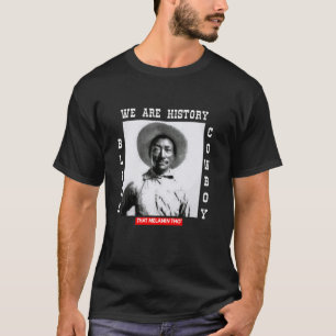 Schwarzer Cowboy Bill Pickett Cowboy Afroamerikane T-Shirt