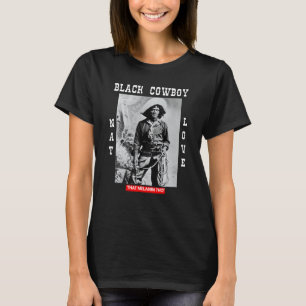 Schwarzer Cowboy Nat Love Afroamerikanische Cowboy T-Shirt