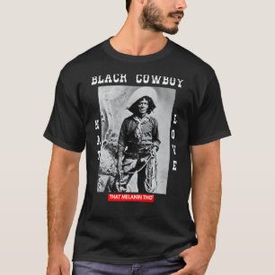 Schwarzer Cowboy Nat Love Afroamerikanische Cowboy T-Shirt