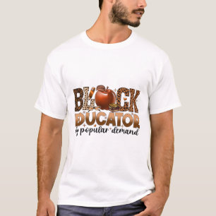 Schwarzer Erzieher Afroamerikaner Schwarze Geschic T-Shirt