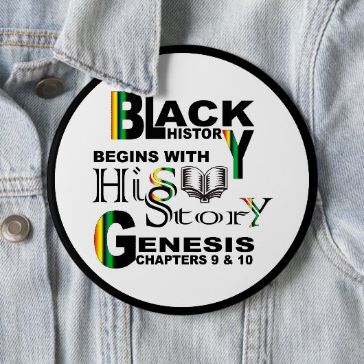 Schwarzer GeschichtsButton-Rückseiten-Knopf 6" Button (Beispiel)