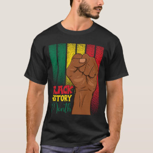 Schwarzer Geschichtsmonat Fäuste Hände In Afrikani T-Shirt