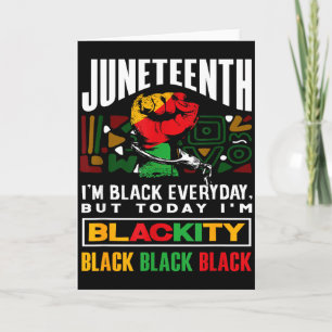 Schwarzer Geschichtsmonat Juneteenth Blackity Karte