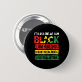 Schwarzer Geschichtsmonat Solange ich schwarz bin, Button (Vorne & Hinten)