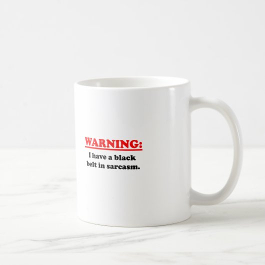 Schwarzer Gürtel im Sarkasmus Kaffeetasse (Rechts)