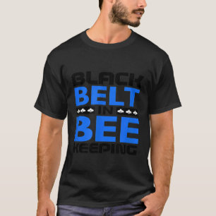 Schwarzer Gürtel in Bienenstock Behaltend Bienenzü T-Shirt
