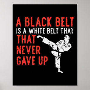 Schwarzer Gürtel nie geben Karate Taekwondo Inspir Poster