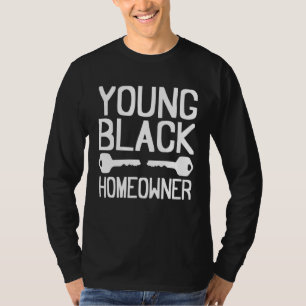 Schwarzer Hausbesitzer Neuer Hauskäufer Junger Sch T-Shirt