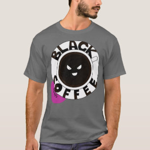 Schwarzer Kaffee T-Shirt