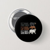 Schwarzer Kampf brach Weißer Nachtbär Button (Vorne & Hinten)
