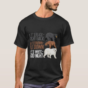 Schwarzer Kampf brach Weißer Nachtbär T-Shirt