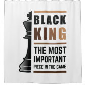 Schwarzer König das wichtigste Stück in Spiel 2 Duschvorhang (Vorderseite)