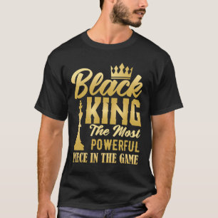 Schwarzer König Die Mächtigste Figur Im Spiel Männ T-Shirt