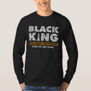 Schwarzer König Mächtigstes Stück im Spiel Schachs T-Shirt