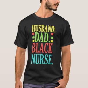 Schwarzer Krankenpfleger Ehemann Afroamerikanische T-Shirt