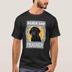 Schwarzer Lab-Trainer Labrador Retriever Hundetrai T-Shirt