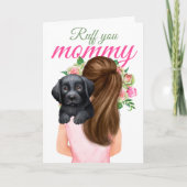 Schwarzer Labrador Welpe mit Frauen Ruff You Mommy Karte (Vorderseite)