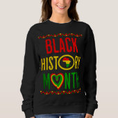 Schwarzer Monat, Juneteenth, Schwarze Geschichte M Sweatshirt (Vorderseite)