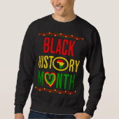 Schwarzer Monat, Juneteenth, Schwarze Geschichte M Sweatshirt (Vorderseite)
